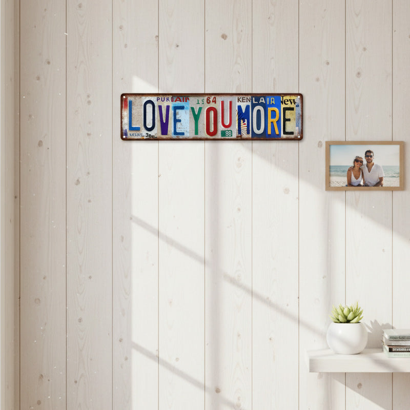Vintage "Love You More" kentekenplaat blikken bord